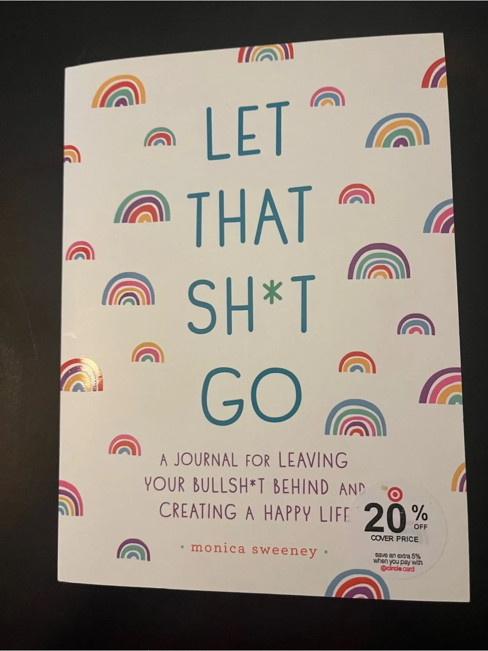 Let That Sh*t Go — White Rainbow Journal by